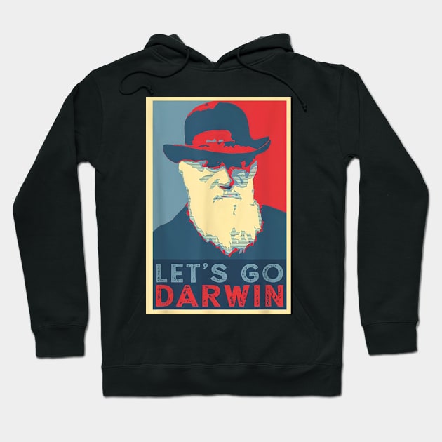 Lets Go Darwin Hoodie by IMAM HAHAHA